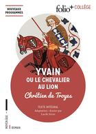 Couverture du livre « Yvain ou le Chevalier au lion » de Chretien De Troyes aux éditions Folio