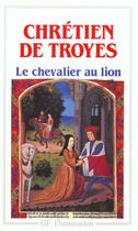 Couverture du livre « Yvain ou le chevalier au lion » de Chretien De Troyes aux éditions Flammarion