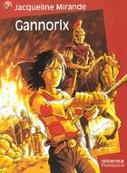 Couverture du livre « Gannorix (anc ed) » de Jacqueline Mirande aux éditions Flammarion