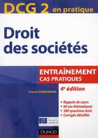 Couverture du livre « DCG 2 ; droit des sociétés ; entraînements, cas pratiques (4e édition) » de France Guiramand aux éditions Dunod