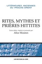 Couverture du livre « Rituels, mythes et prières hittites » de Alice Mouton aux éditions Cerf