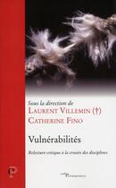 Couverture du livre « Vulnérabilités » de Laurent Villemin et Catherine Fino et Collectif aux éditions Cerf