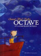 Couverture du livre « Octave et la daurade royale » de David Chauvel et Alfred aux éditions Ecole Des Loisirs