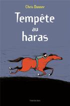 Couverture du livre « Tempête au haras » de Adrien Albert et Chris Donner aux éditions Ecole Des Loisirs