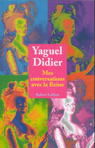Couverture du livre « Mes conversations avec la Reine » de Ferrand Franck et Yaguel Didier aux éditions Robert Laffont