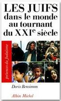 Couverture du livre « Les juifs dans le monde au tournant du XXI siècle » de Doris Bensimon aux éditions Albin Michel