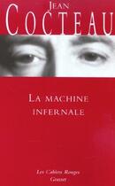 Couverture du livre « La machine infernale » de Jean Cocteau aux éditions Grasset