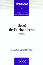 Couverture du livre « Droit De L'Urbanisme ; 4e Edition » de Jacqueline Morand-Deviller aux éditions Dalloz