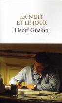 Couverture du livre « La nuit et le jour » de Henri Guaino aux éditions Plon