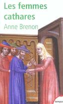 Couverture du livre « Les femmes cathares » de Anne Brebon aux éditions Tempus/perrin