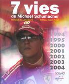 Couverture du livre « Les 7 vies de michael schumacher » de Laborderie/Prost aux éditions Solar