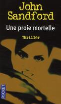 Couverture du livre « Une proie mortelle » de John Sandford aux éditions Pocket