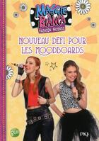 Couverture du livre « Maggie & Bianca T.6 ; nouveau défi pour les Moodboards » de  aux éditions Pocket Jeunesse