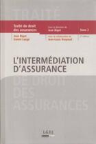 Couverture du livre « Traité de droit des assurances t.2 ; l'intermédiation d'assurance (2e édition) » de Bigot J. Lange D. aux éditions Lgdj