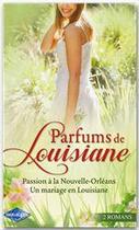 Couverture du livre « Parfums de Louisiane » de Metsy Hingle et Jo Leigh aux éditions Harlequin