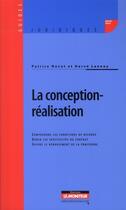 Couverture du livre « La conception-réalisation » de Novat-P+Lannoy-H aux éditions Le Moniteur