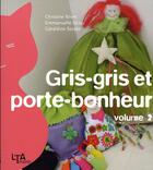 Couverture du livre « Gris-gris et porte-bonheur - volume 2 » de Nivet/Sicsic/Sorato aux éditions Le Temps Apprivoise