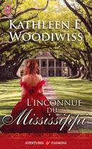 Couverture du livre « L'inconnue du Mississippi » de Kathleen E. Woodiwiss aux éditions J'ai Lu