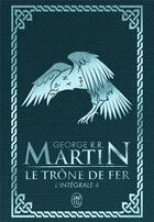 Couverture du livre « Le trône de fer : Intégrale vol.4 » de George R. R. Martin aux éditions J'ai Lu