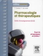 Couverture du livre « Pharmacologie et thérapeutiques ; UE 2.11 » de Thibault Caruba et Emmanuel Jaccoulet aux éditions Elsevier-masson