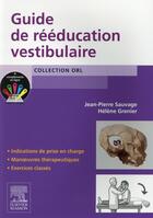 Couverture du livre « Guide de rééducation vestibulaire » de Jean-Pierre Sauvage et Helene Grenier aux éditions Elsevier-masson