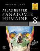 Couverture du livre « Atlas Netter d'anatomie humaine (8e édition) » de Frank H. Netter aux éditions Elsevier-masson