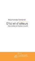 Couverture du livre « D'ici et d'ailleurs » de Ferrandi-R aux éditions Editions Le Manuscrit