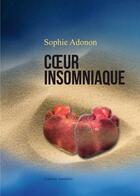Couverture du livre « Coeur insomniaque » de Sophie Adonon aux éditions Amalthee