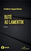 Couverture du livre « Buté au lamentin » de Frederic Copperbloom aux éditions L'harmattan