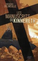Couverture du livre « Les manuscrits de Kinnereth » de Frederic Delmeulle et Manchu aux éditions Mnemos