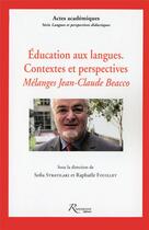 Couverture du livre « Éducation aux langues ; contextes et perspectives » de Sofia Stratilaki et Raphaelle Fouillet aux éditions Riveneuve