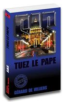 Couverture du livre « SAS t.142 : tuez le pape » de Gerard De Villiers aux éditions Sas