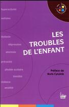 Couverture du livre « Les troubles de l'enfant » de  aux éditions Sciences Humaines