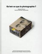 Couverture du livre « Qu'est-ce que la photographie ? » de  aux éditions Xavier Barral