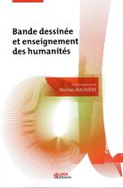 Couverture du livre « Bande dessinée et enseignement des humanités » de Nicolas Rouvière aux éditions Uga Éditions