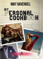 Couverture du livre « My personal cookbook » de Haverhill May aux éditions Alter Real