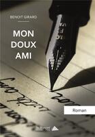 Couverture du livre « Mon doux ami » de Benoit Girard aux éditions Saint Honore Editions