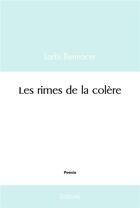 Couverture du livre « Les rimes de la colere » de Larbi Bennacer aux éditions Edilivre