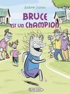 Couverture du livre « Bruce est un champion » de Andrew Joyner aux éditions Rageot