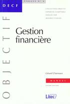 Couverture du livre « Manuel De Gestion Financiere » de Charreaux aux éditions Lexisnexis