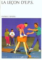 Couverture du livre « La lecon d'EPS » de Seners Patrick aux éditions Vigot