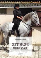 Couverture du livre « De l'éthologie au dressage » de Sandrine Dhondt aux éditions Vigot