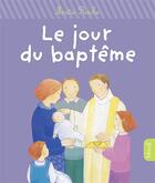 Couverture du livre « Le jour du baptême » de Maite Roche aux éditions Mame