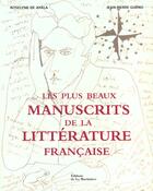 Couverture du livre « Plus Beaux Manuscrits De La Litterature Francaise (Les) » de Gueno/Ayala (De) aux éditions La Martiniere