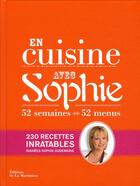 Couverture du livre « En cuisine avec Sophie » de Sophie Dudemaine et Philippe Asset aux éditions La Martiniere