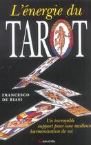 Couverture du livre « Énergie du tarot » de Francesco De Biasi aux éditions Grancher