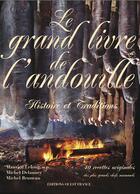 Couverture du livre « Le grand livre de l'andouille » de Bruneau M-Delauney M aux éditions Ouest France