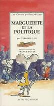 Couverture du livre « Marguerite et la politique » de Lou-Nony/Boyer aux éditions Actes Sud