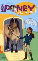 Couverture du livre « Mon poney et moi ! t.3 ; Julie et Fripon » de Kelly Mc Kain et Cecile Hudrisier aux éditions Milan