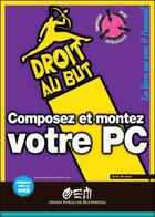 Couverture du livre « Composez et montez pc » de Marc Bergame aux éditions Eyrolles